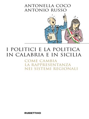 cover image of I politici e la politica in Calabria e in Sicilia